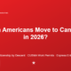 Can Americans Move to Canada in 2026? Citizenship by Descent, CUSMA Work Permits, and Other Pathways