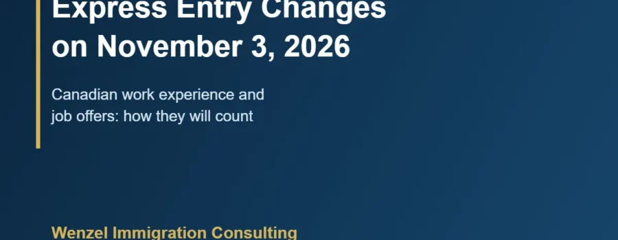 Wenzel Immigration Consulting graphic: Express Entry changes on November 3, 2026 for Canadian work experience and job offers