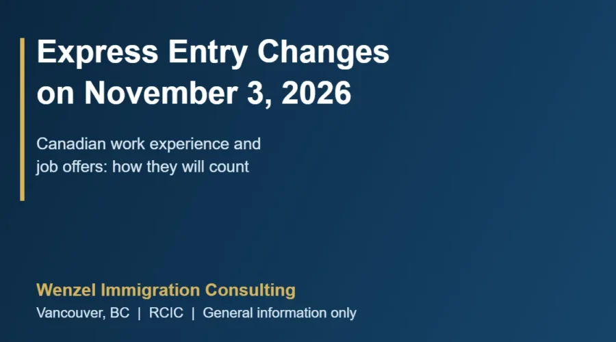 Wenzel Immigration Consulting graphic: Express Entry changes on November 3, 2026 for Canadian work experience and job offers